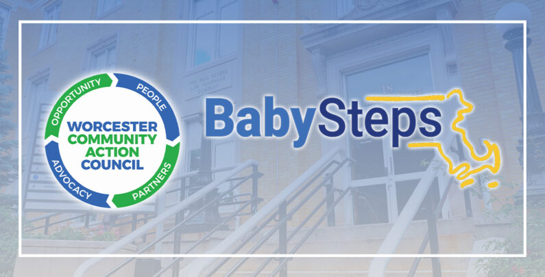 Graphic featuring the Worcester Community Action Council logo alongside the BabySteps program logo, set against a faded background image of the WCAC building's front steps and entrance. A yellow outline of Massachusetts appears on the right side, and a white border frames the graphic.