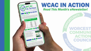 Hand holding a phone showing the WCAC in Action monthly eNewsletter, with text 'WCAC in Action: Read This Month's eNewsletter!' and the WCAC logo.